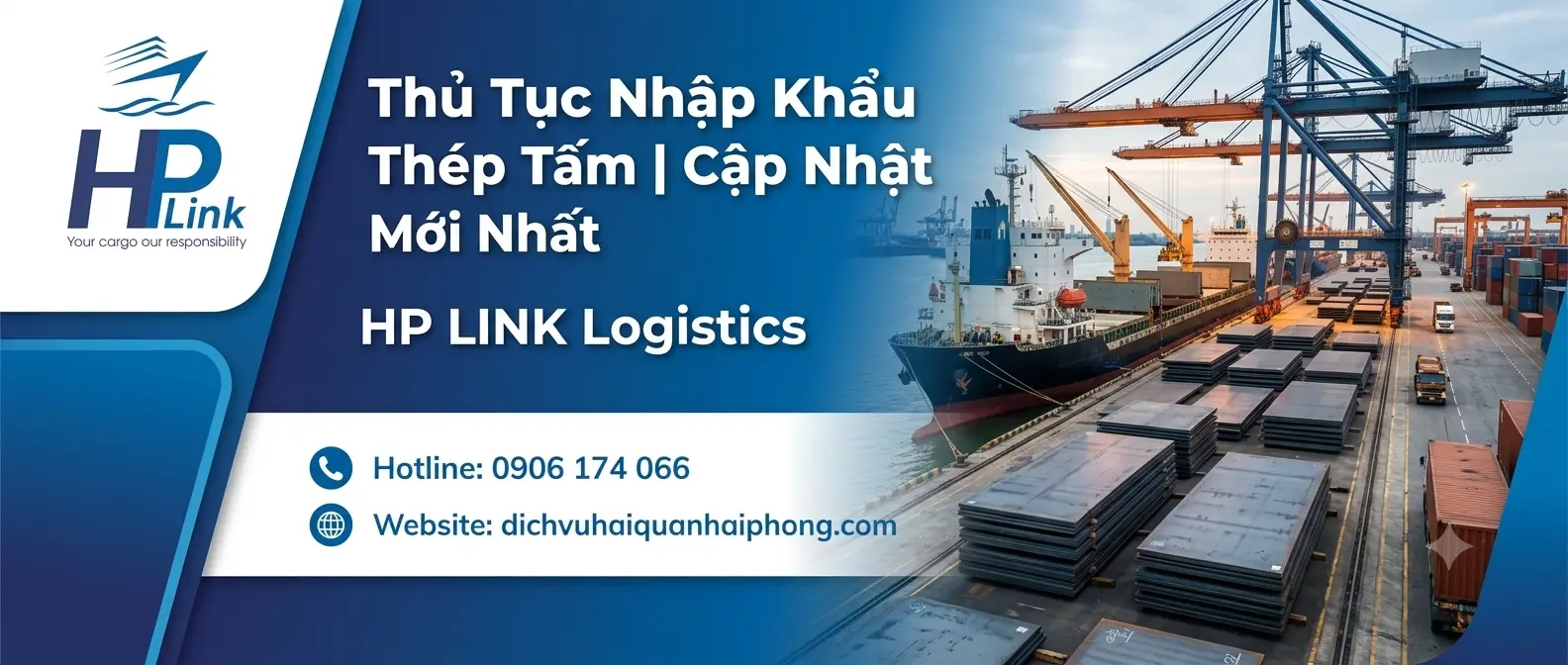 ✅ Thủ Tục Nhập Khẩu Thép Tấm | Cập Nhật Mới Nhất – HP LINK Logistics