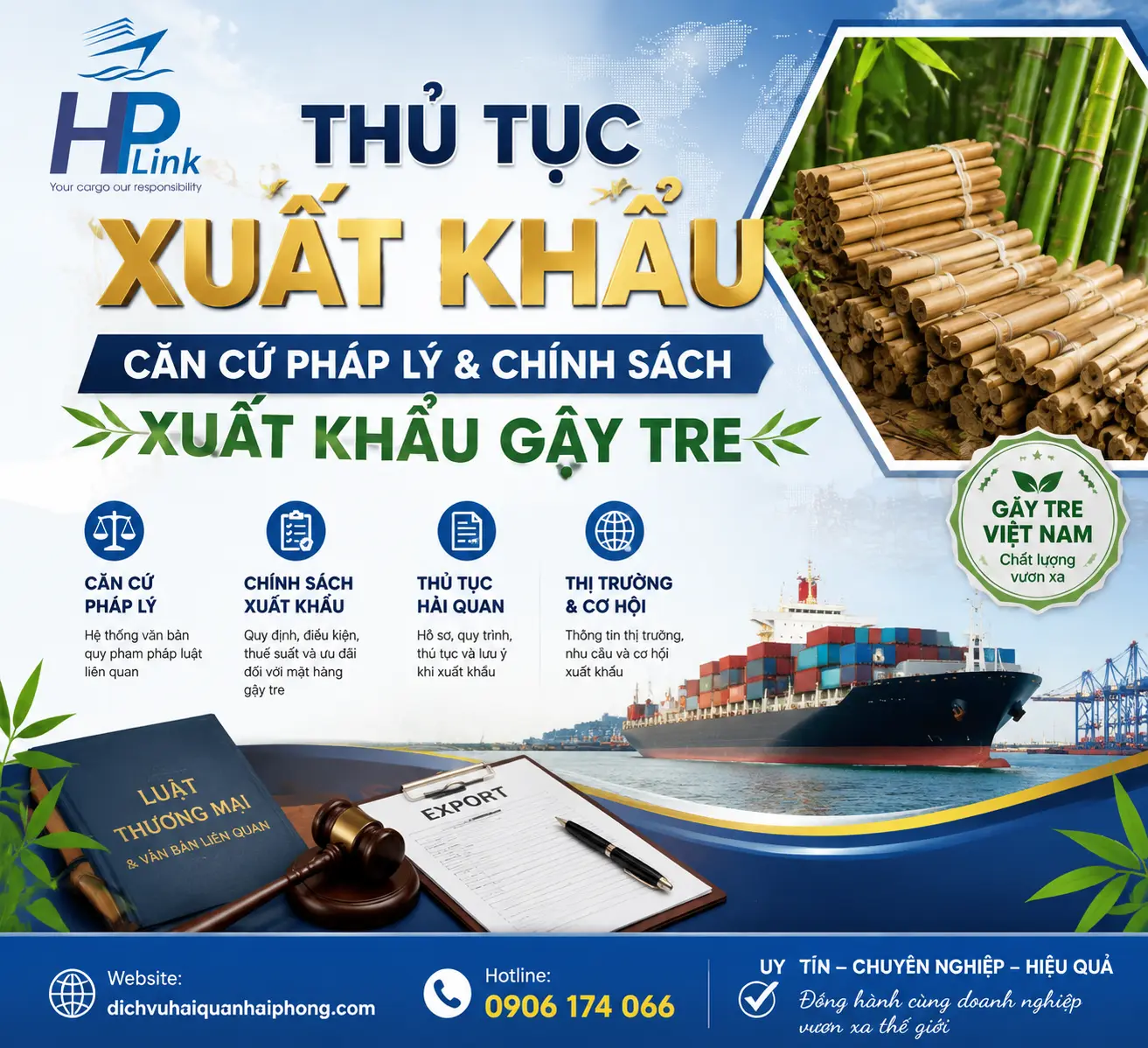 THỦ TỤC XUẤT KHẨU, CĂN CỨ PHÁP LÝ VÀ CHÍNH SÁCH XUẤT KHẨU GẬY TRE