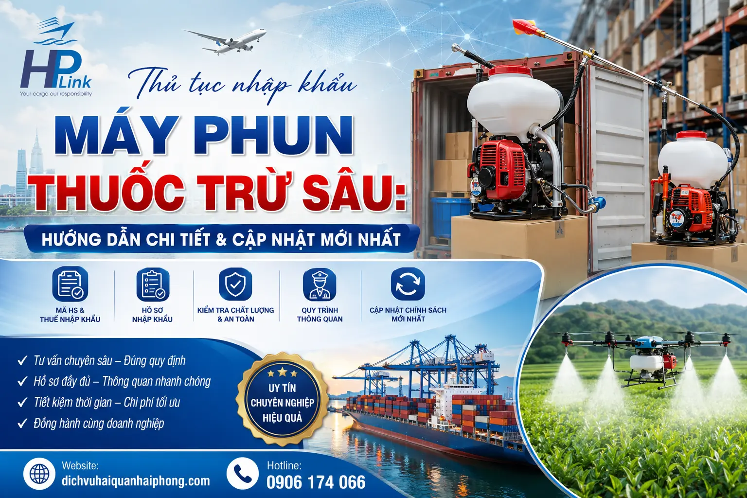Thủ tục nhập khẩu Máy phun thuốc trừ sâu: Hướng dẫn chi tiết & cập nhật mới nhất