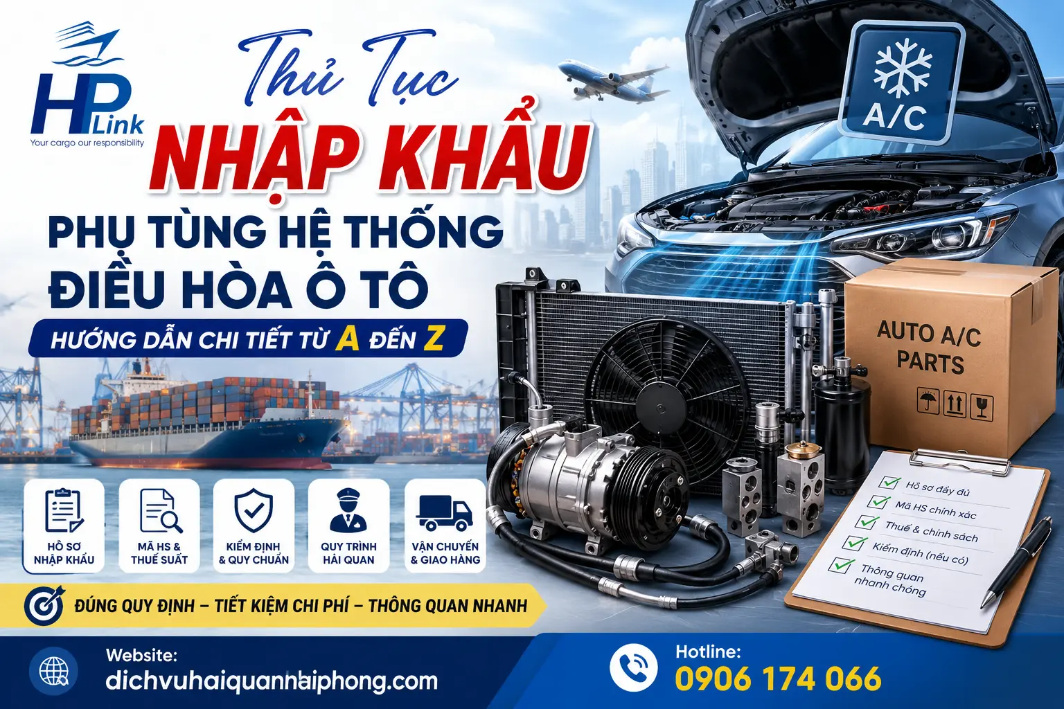 Thủ Tục Nhập Khẩu Phụ Tùng Hệ Thống Điều Hòa Ô Tô – Hướng Dẫn Chi Tiết Từ A Đến Z