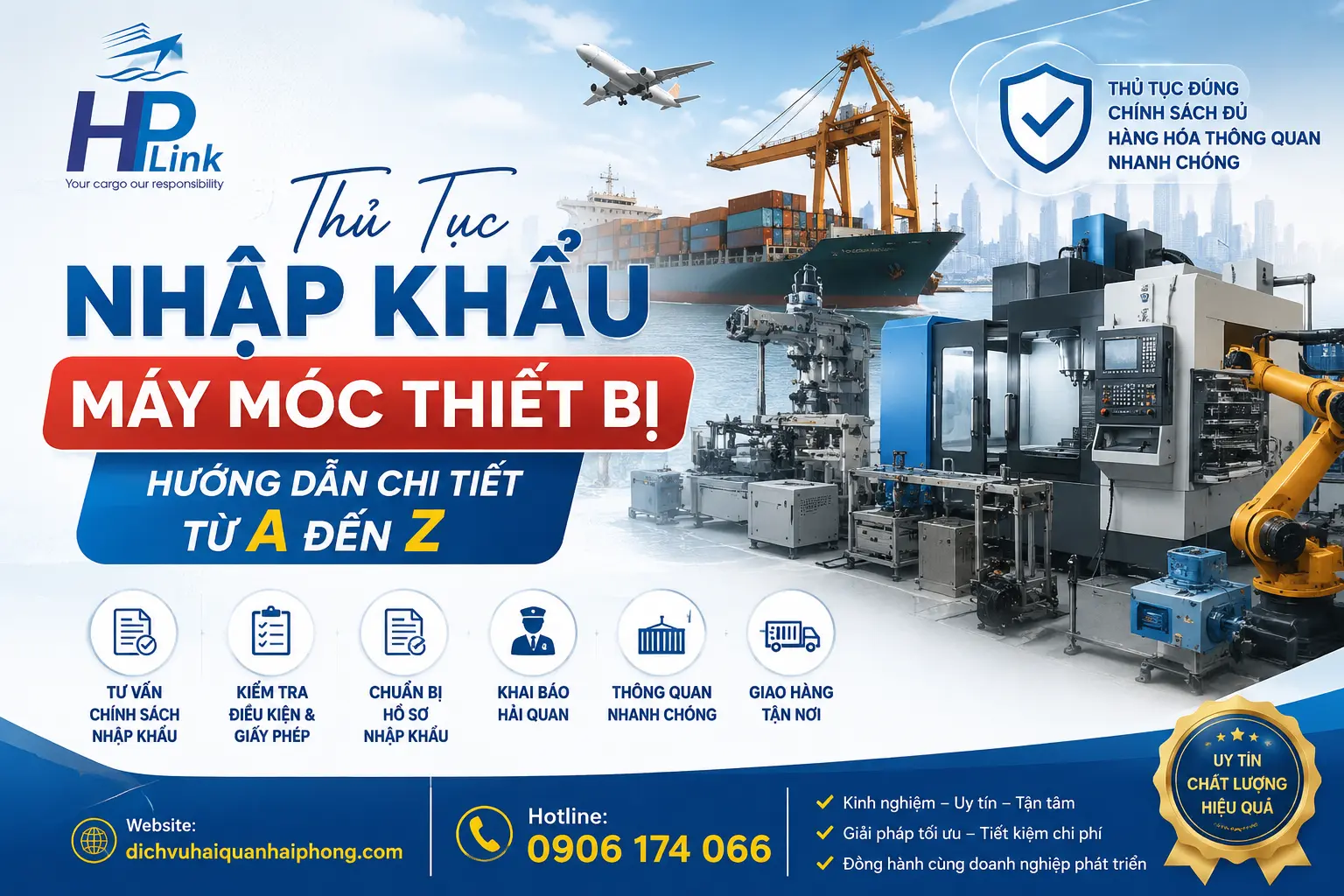 Thủ Tục Nhập Khẩu Máy Móc Thiết Bị – Hướng Dẫn Chi Tiết Từ A đến Z