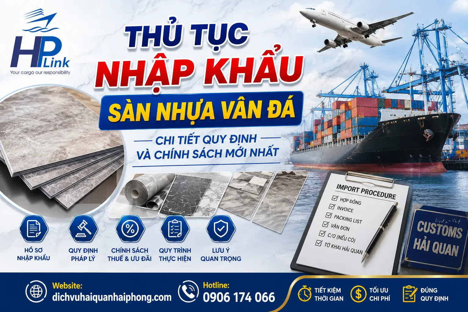 THỦ TỤC NHẬP KHẨU SÀN NHỰA VÂN ĐÁ – CHI TIẾT QUY ĐỊNH VÀ CHÍNH SÁCH MỚI NHẤT