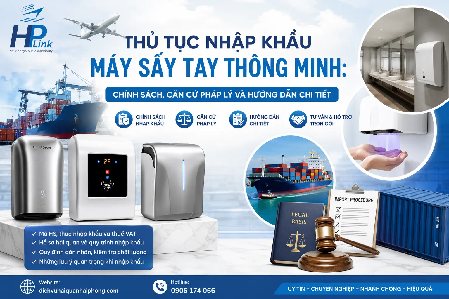 Thủ Tục Nhập Khẩu Máy Sấy Tay Thông Minh: Chính Sách, Căn Cứ Pháp Lý và Hướng Dẫn Chi Tiết
