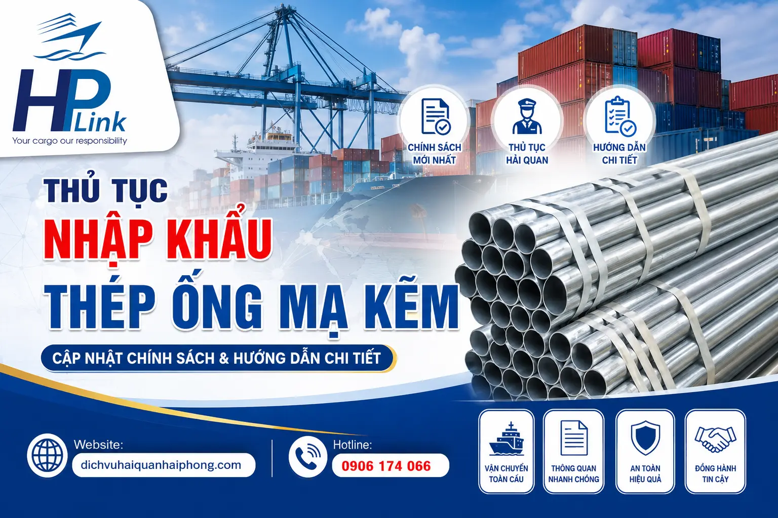 Thủ Tục Nhập Khẩu Thép Ống Mạ Kẽm – Cập Nhật Chính Sách & Hướng Dẫn Chi Tiết