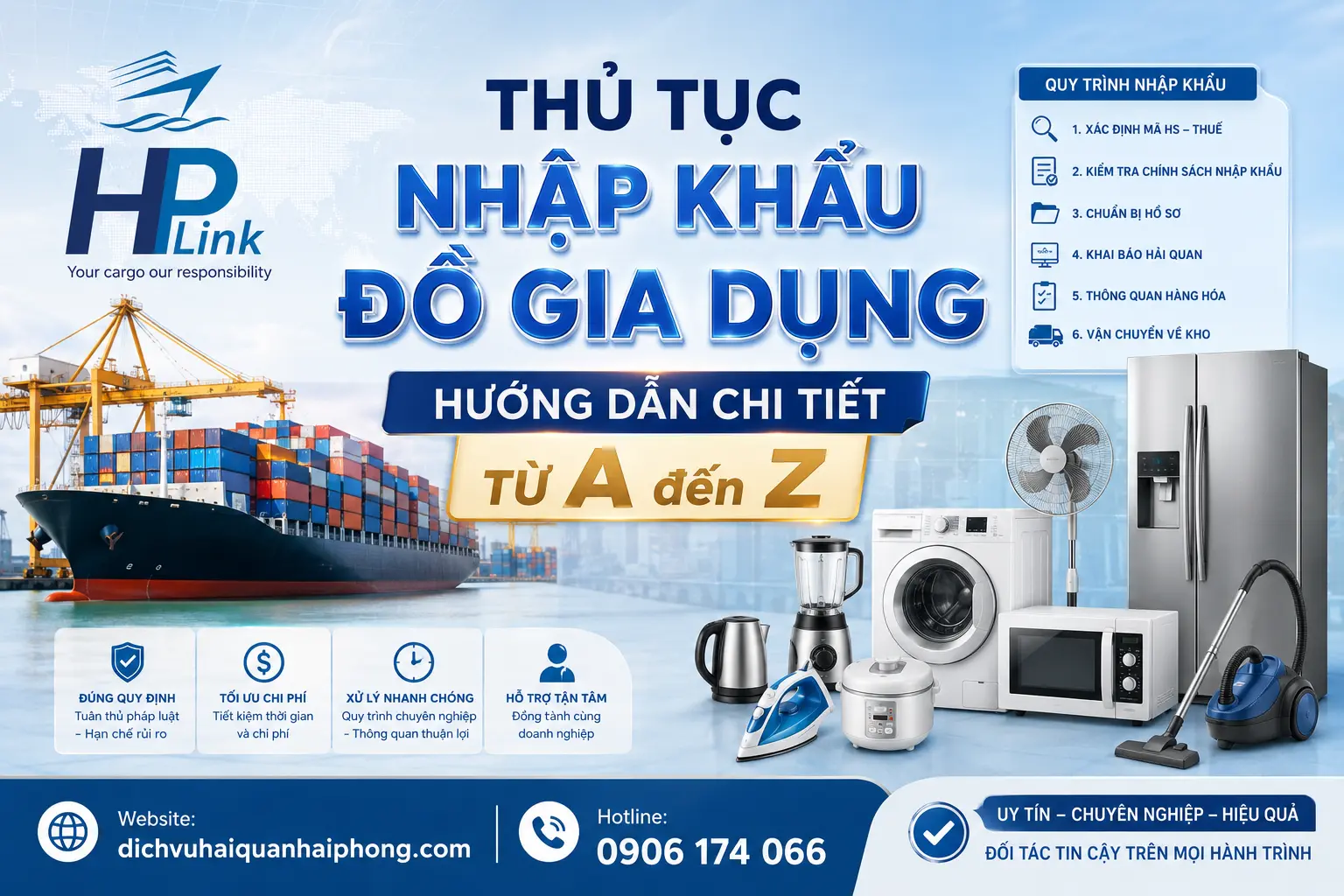 Thủ Tục Nhập Khẩu Đồ Gia Dụng – Hướng Dẫn Chi Tiết Từ A đến Z