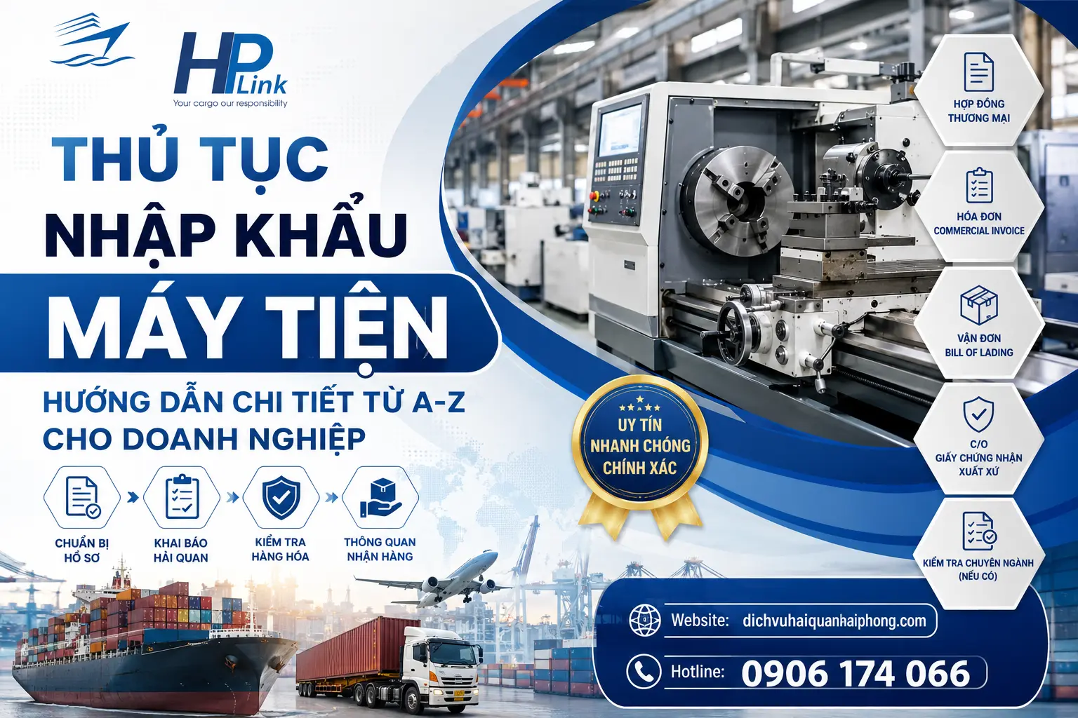 THỦ TỤC NHẬP KHẨU MÁY TIỆN – HƯỚNG DẪN CHI TIẾT TỪ A-Z CHO DOANH NGHIỆP