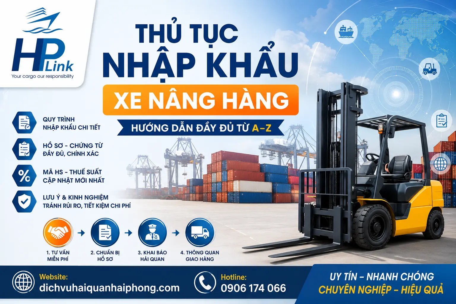 Thủ Tục Nhập Khẩu Xe Nâng Hàng – Hướng Dẫn Đầy Đủ Từ A–Z
