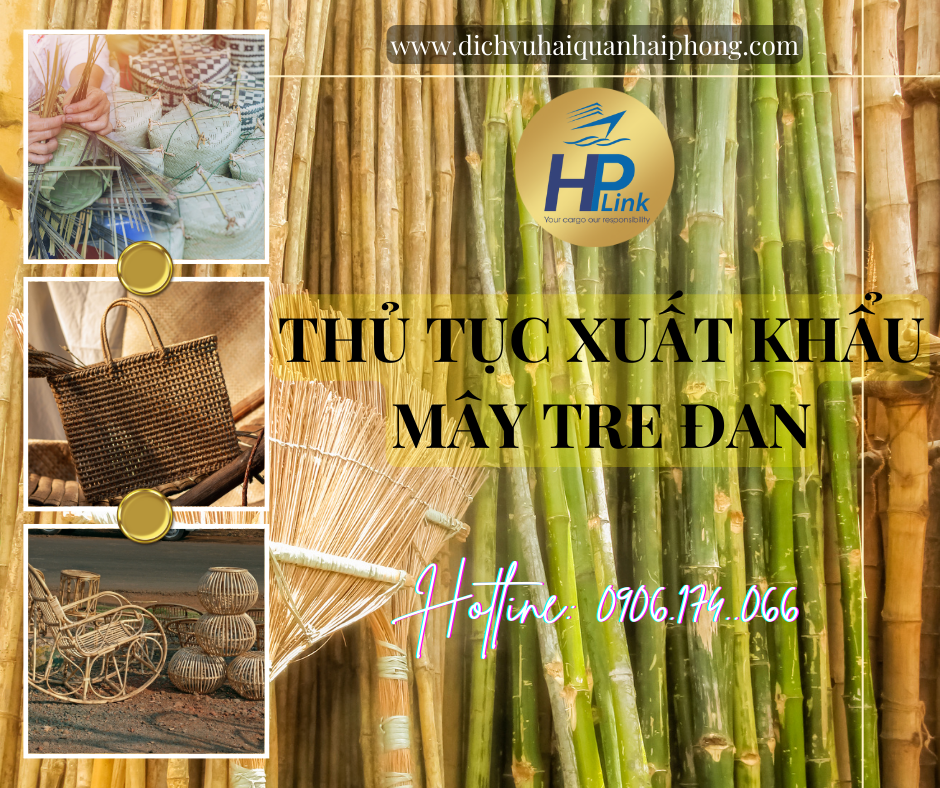 THỦ TỤC XUẤT KHẨU MÂY TRE ĐAN