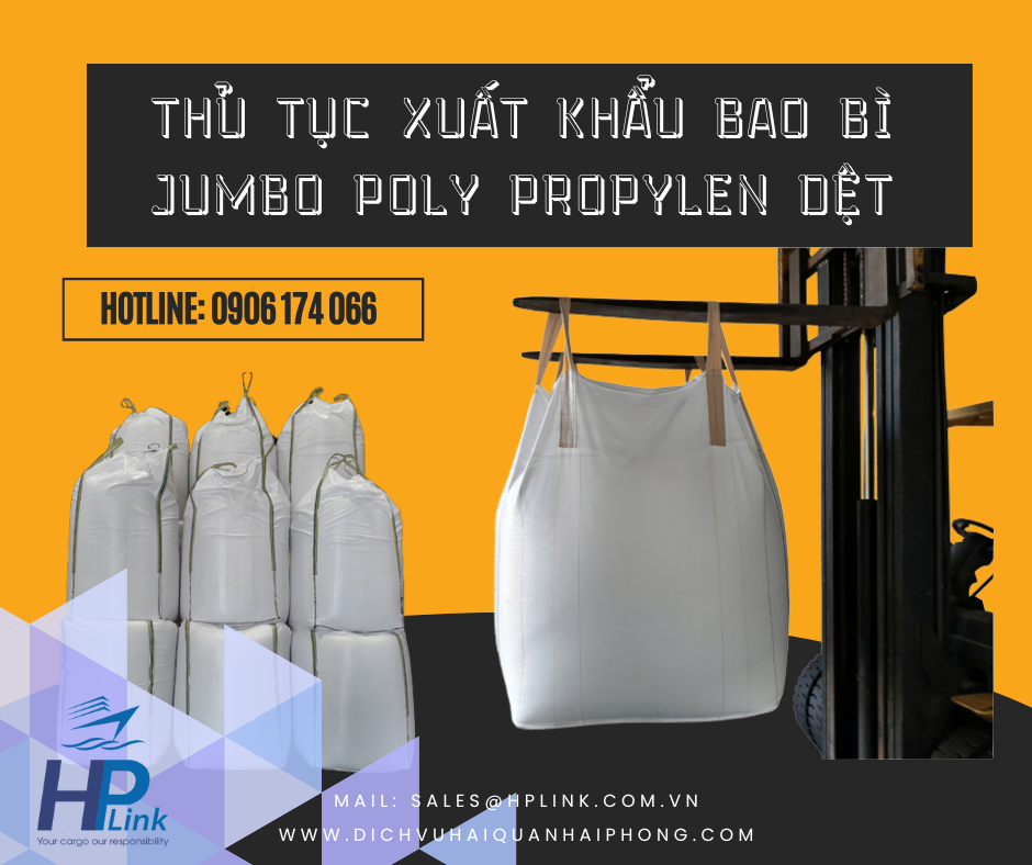 THỦ TỤC XUẤT KHẨU BAO JUMBO POLY PROPYLEN DỆT