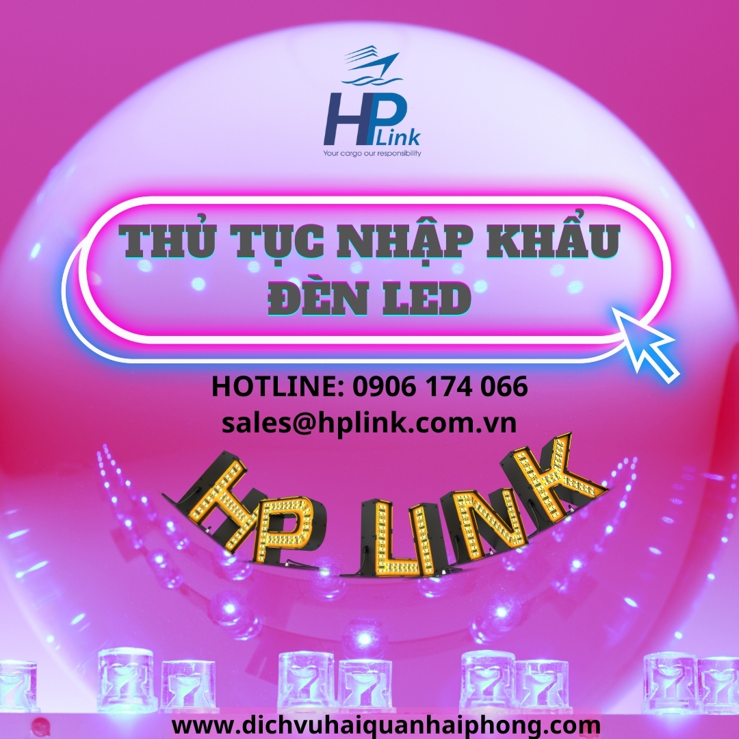 THỦ TỤC NHẬP KHẨU ĐÈN LED