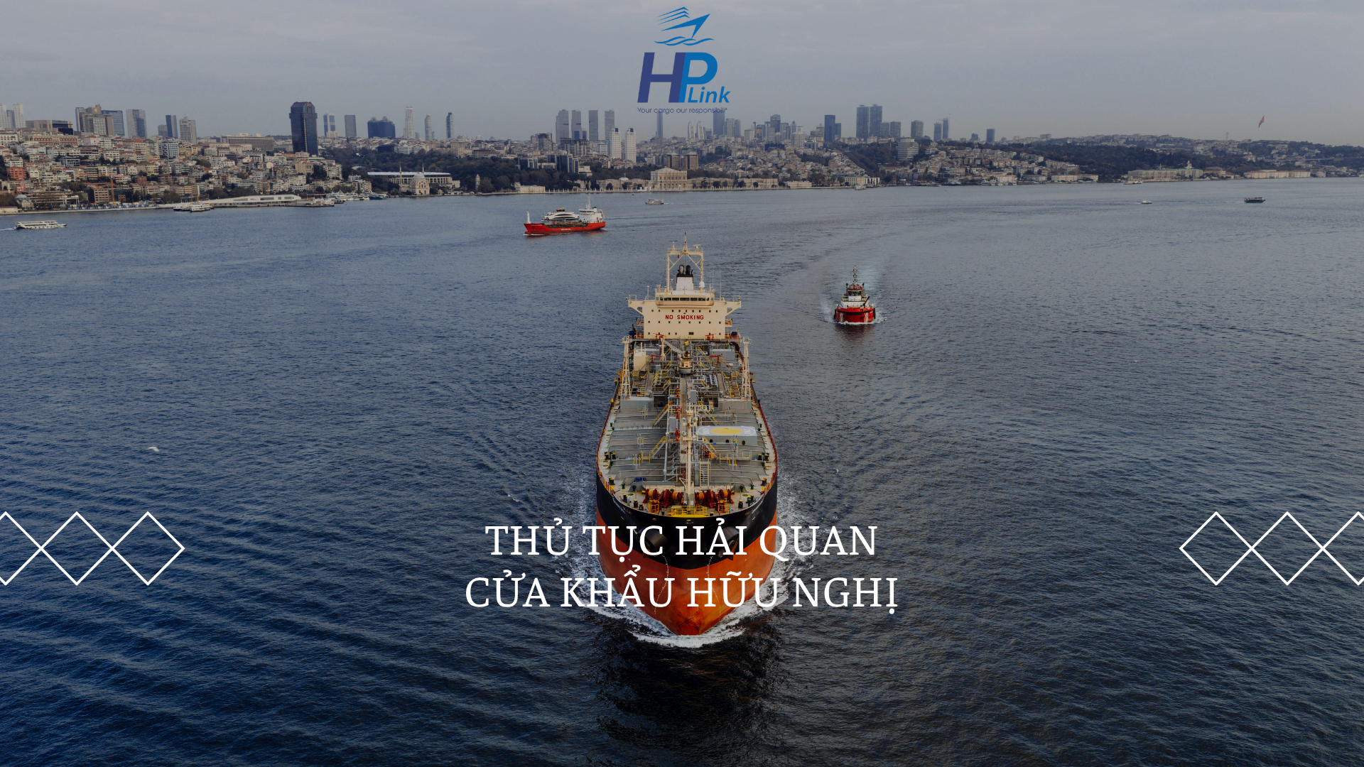 THỦ TỤC HẢI QUAN CỬA KHẨU HỮU NGHỊ (LẠNG SƠN) – HƯỚNG DẪN CHI TIẾT TỪ A–Z