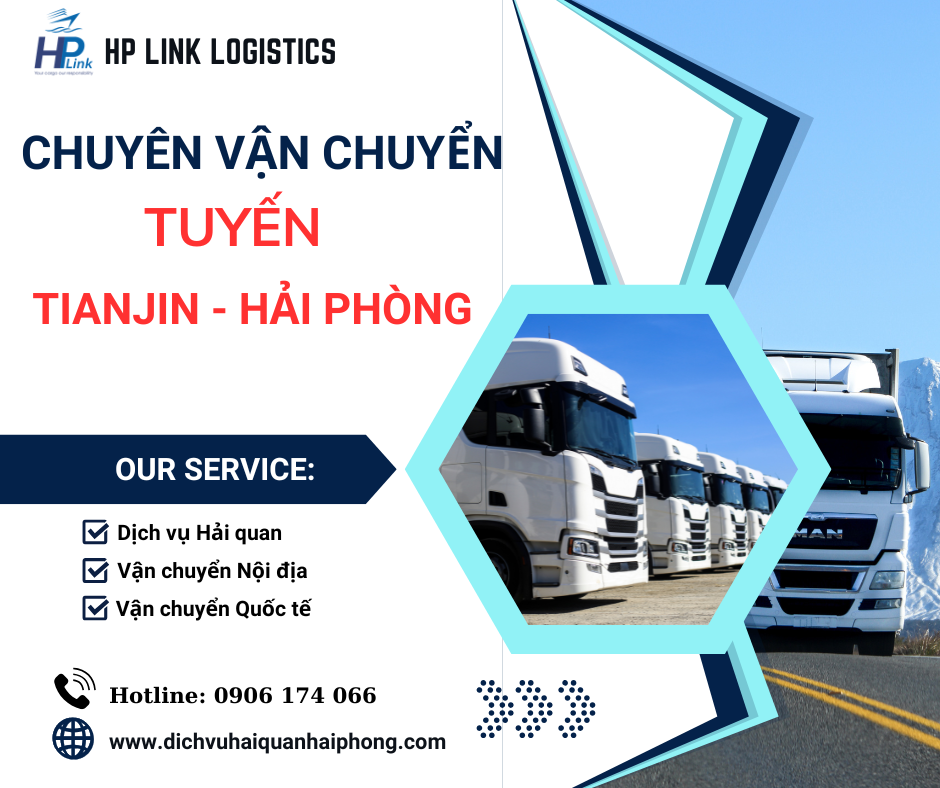 HP LINK – CHUYÊN VẬN CHUYỂN TUYẾN Tianjin ⇄ Hải Phòng NHANH – AN TOÀN – HIỆU QUẢ