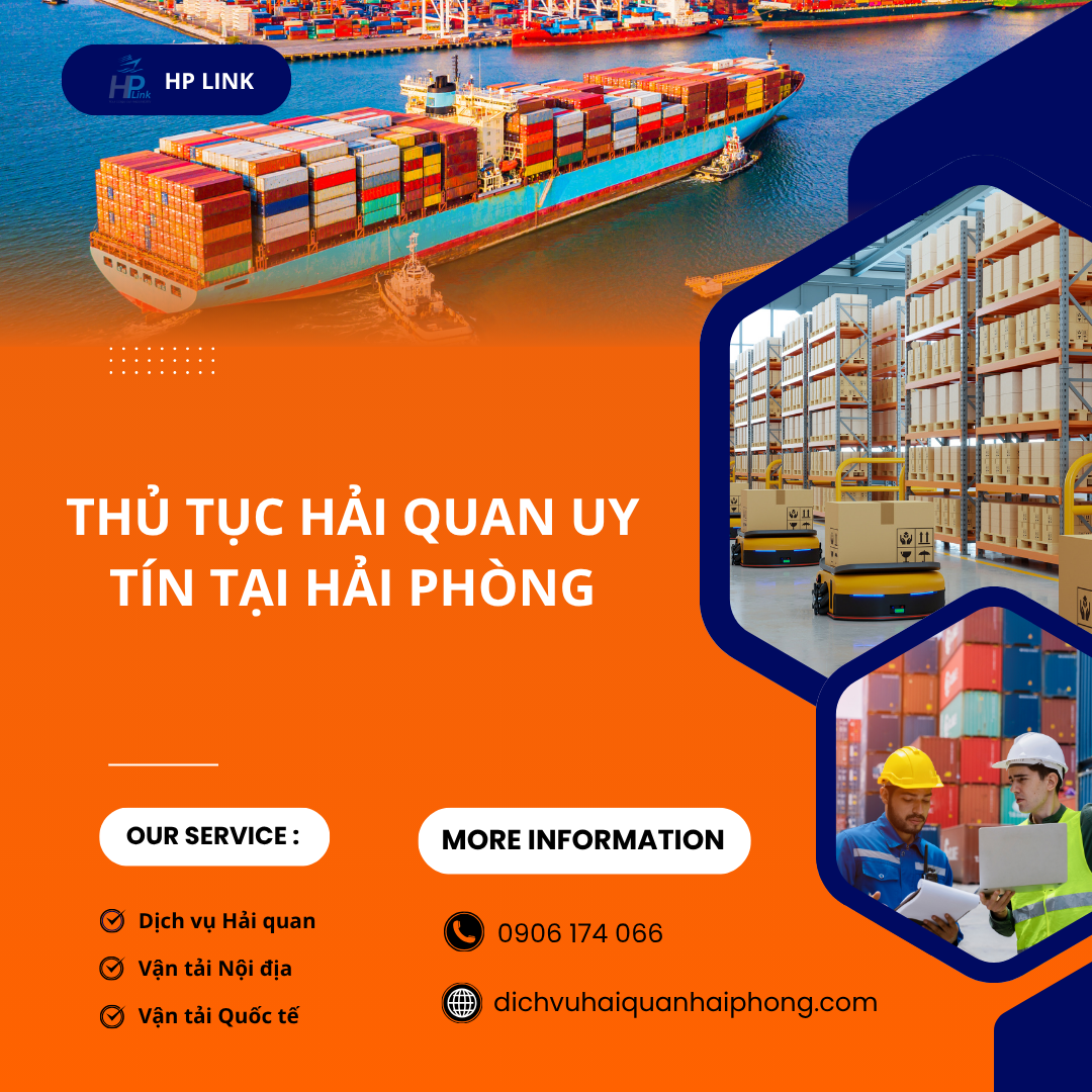 HP LINK – ĐƠN VỊ CHUYÊN DỊCH VỤ HẢI QUAN UY TÍN TẠI Hải Phòng