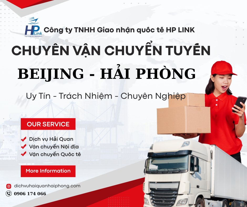HP LINK – CHUYÊN VẬN CHUYỂN TUYẾN Beijing ⇄ Hải Phòng NHANH – AN TOÀN – TỐI ƯU CHI PHÍ