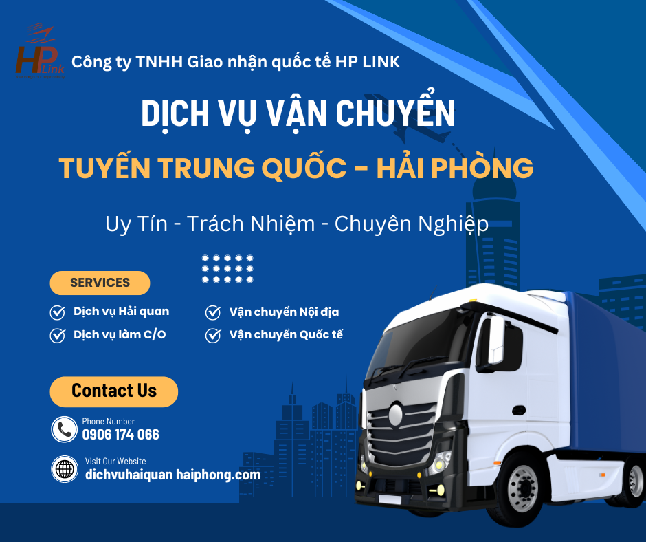 HP LINK – CHUYÊN VẬN CHUYỂN TUYẾN Trung Quốc ⇄ Hải Phòng NHANH – AN TOÀN – TỐI ƯU CHI PHÍ